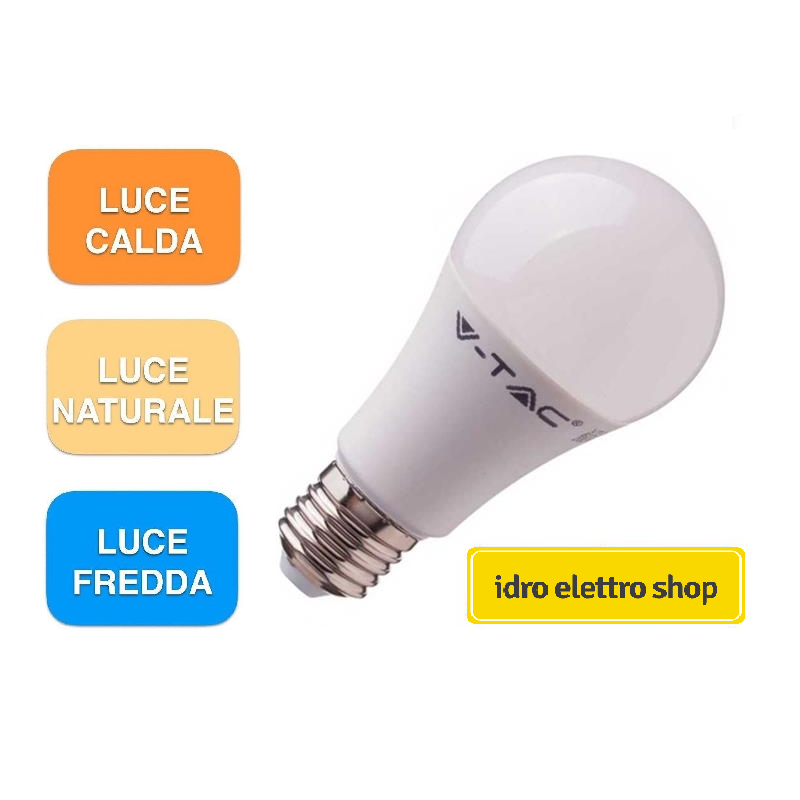 LAMPADINA LED 11W E27 LUCE FREDDA 6400K